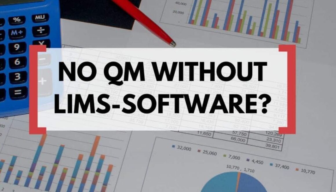 Is LIMS-Software indispensable for quality management