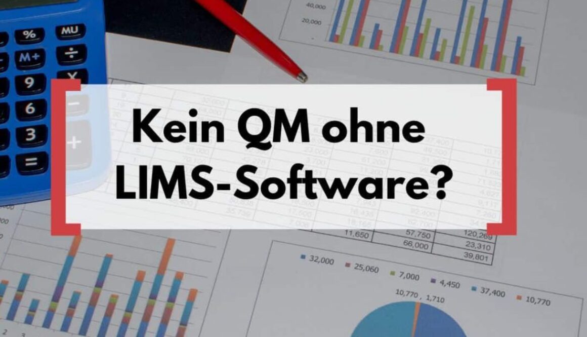 Ist LIMS-Software unverzichtbar im QM?