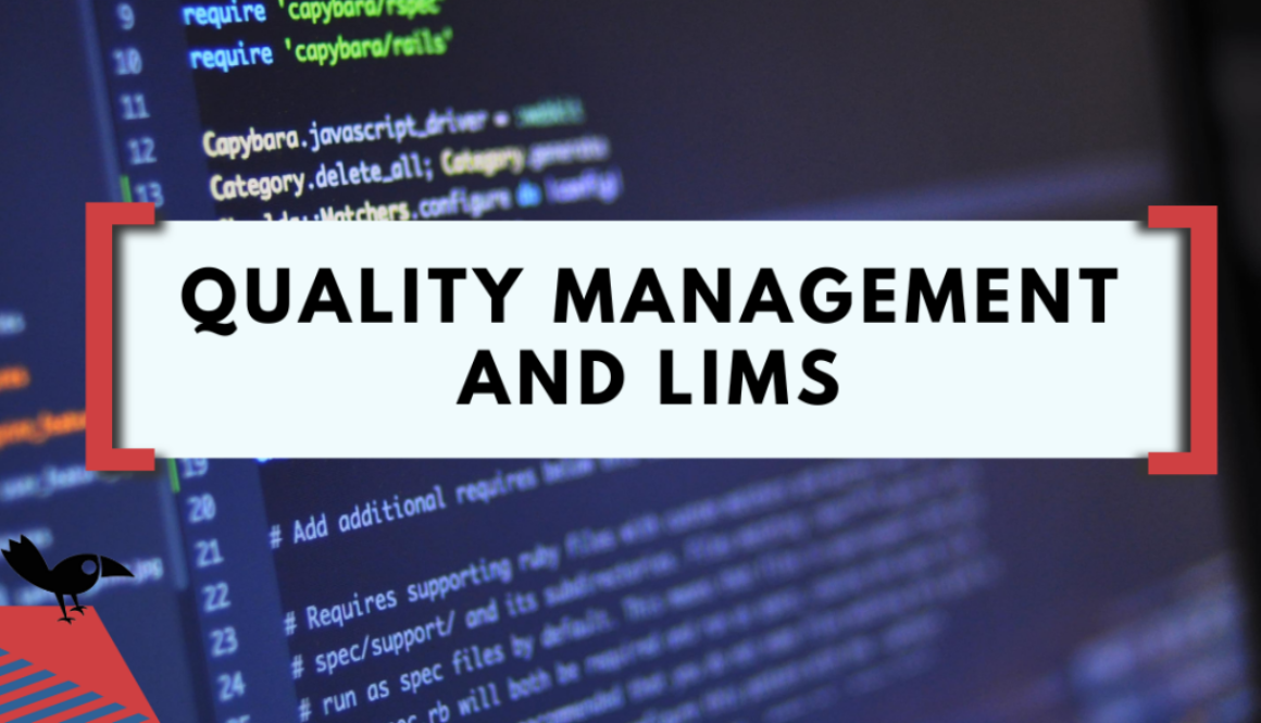 Quality management and LIMS