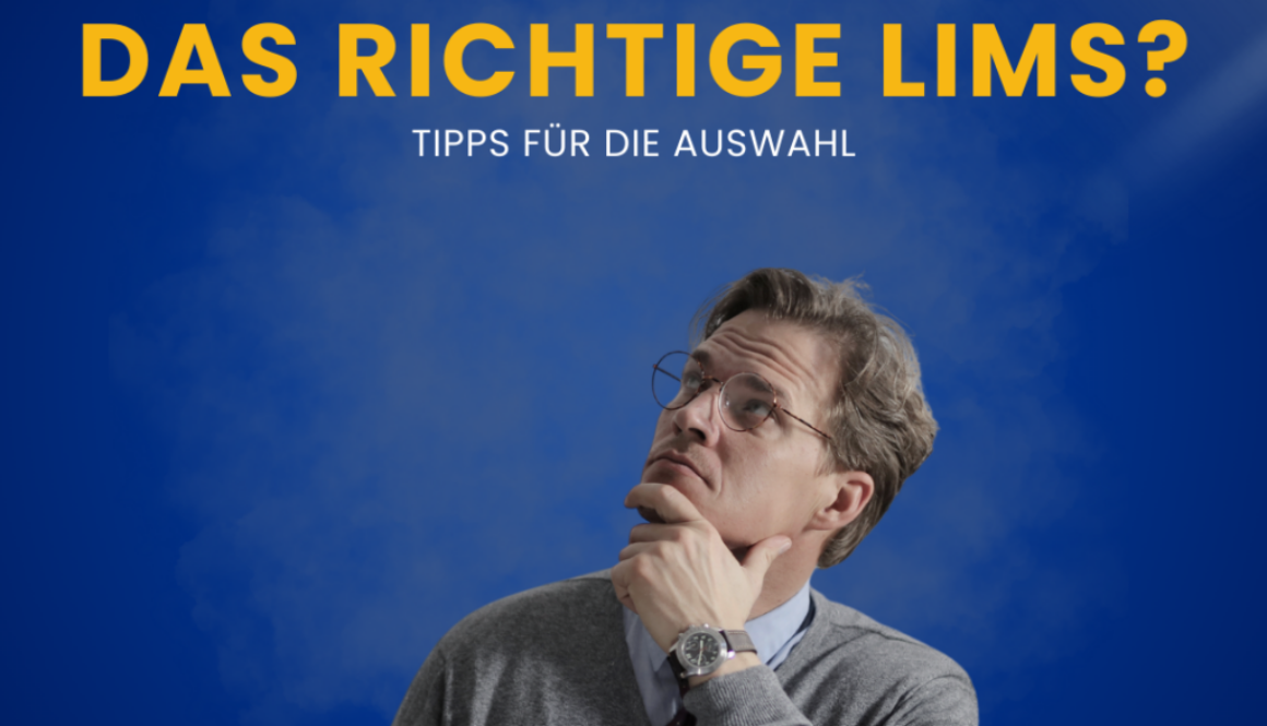 LIMS Auswahl - Wie finde ich das richtige LIMS? Tipps für die Auswahl