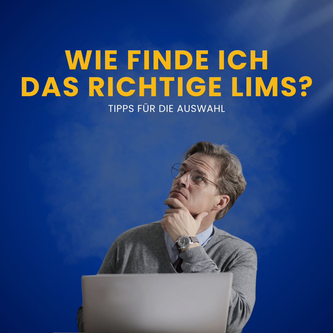 LIMS Auswahl - Wie finde ich das richtige LIMS? Tipps für die Auswahl